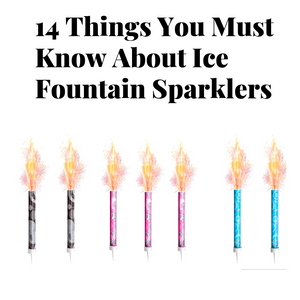 14 Things You Must Know About Ice Fountain Sparklers