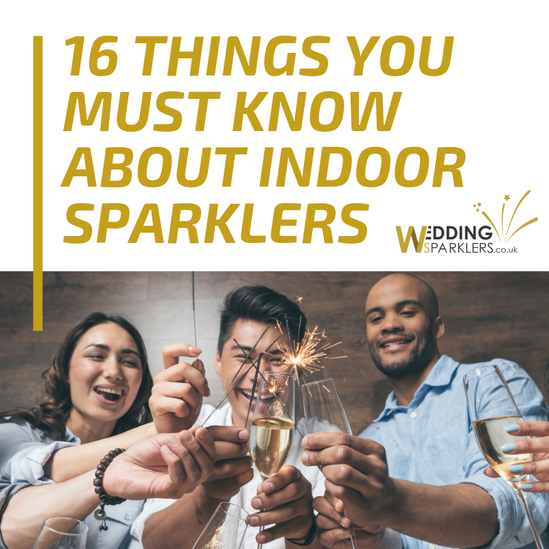 16 Things You Must Know About Indoor Sparklers