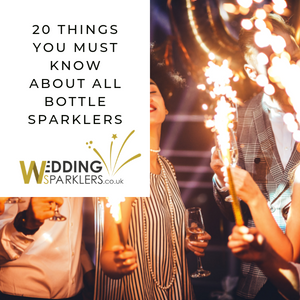 20 Things You Must Know About All Bottle Sparklers