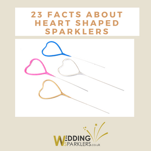 23 Facts About Heart Shaped Sparklers