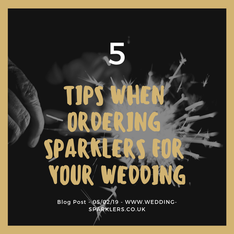5 Tips When Ordering Sparklers For Your Wedding