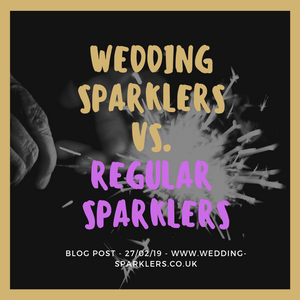 Wedding Sparklers vs. Regular Sparklers