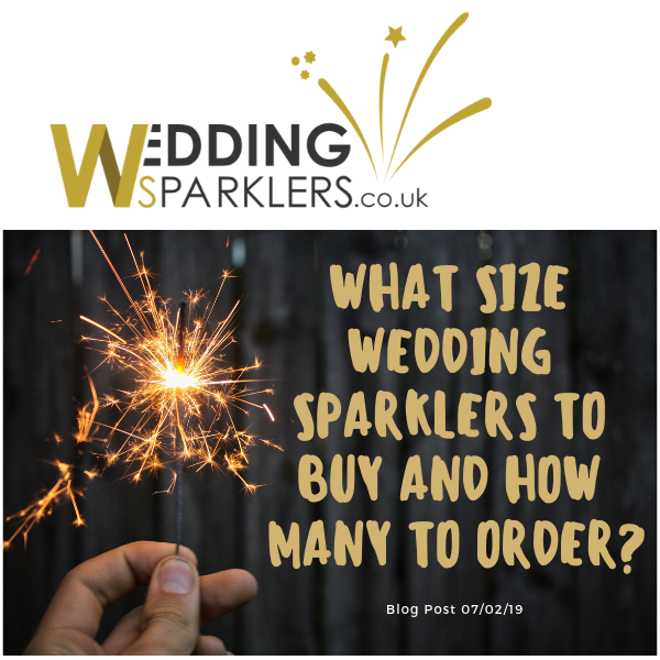 What Size Wedding Sparklers To Buy And How Many To Order?
